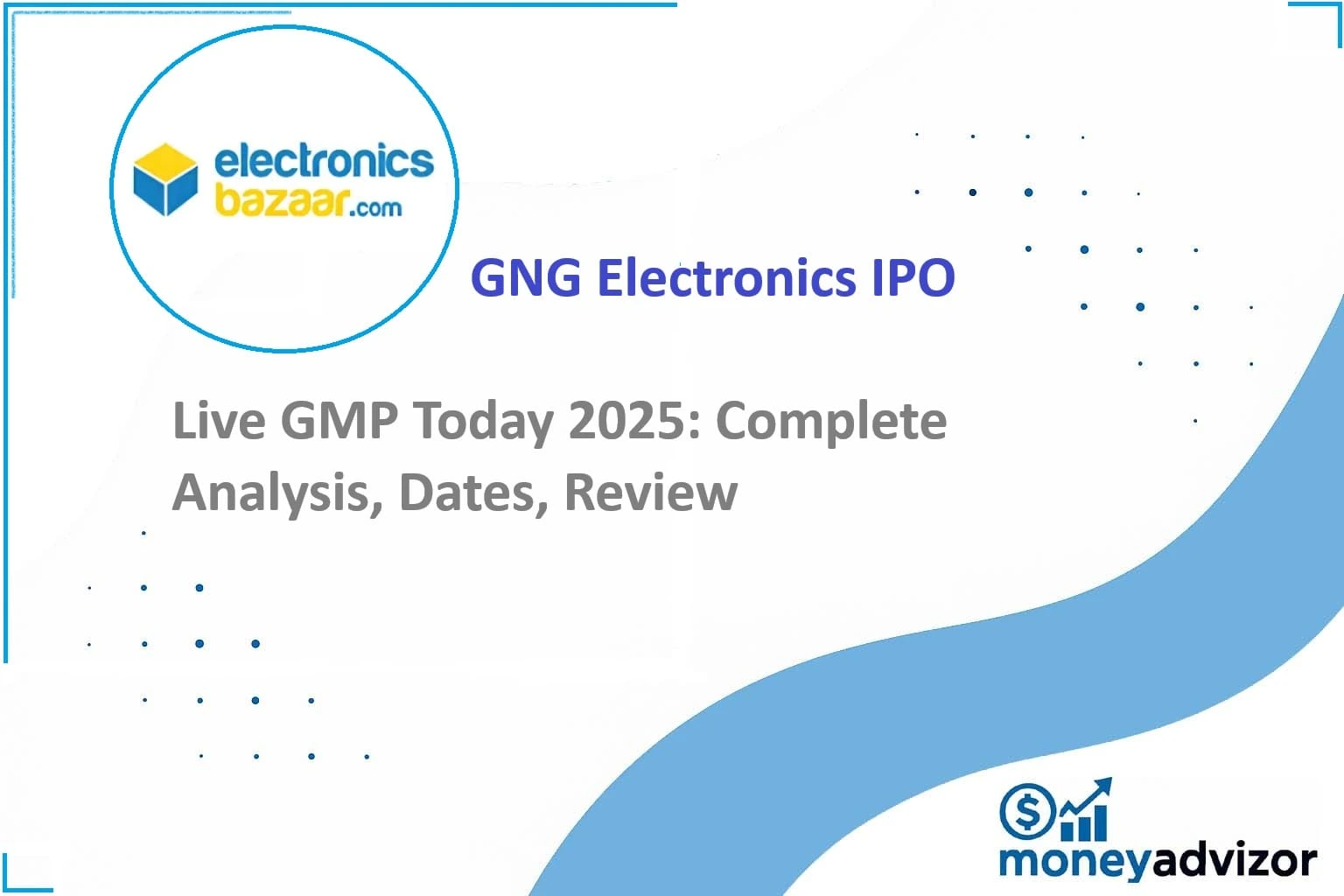 GNG Electronics IPO Live GMP Today 2025