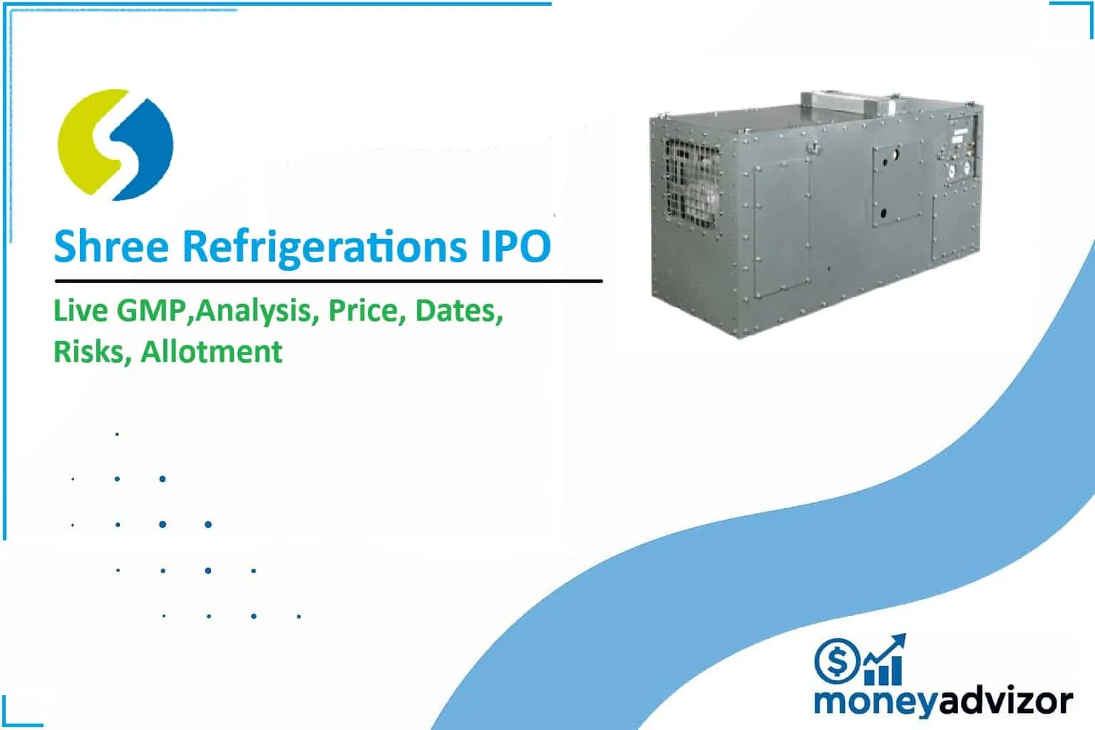 Shree Refrigerations IPO Live GMP Today 2025: Analysis, Price, Dates, Risks, Allotment