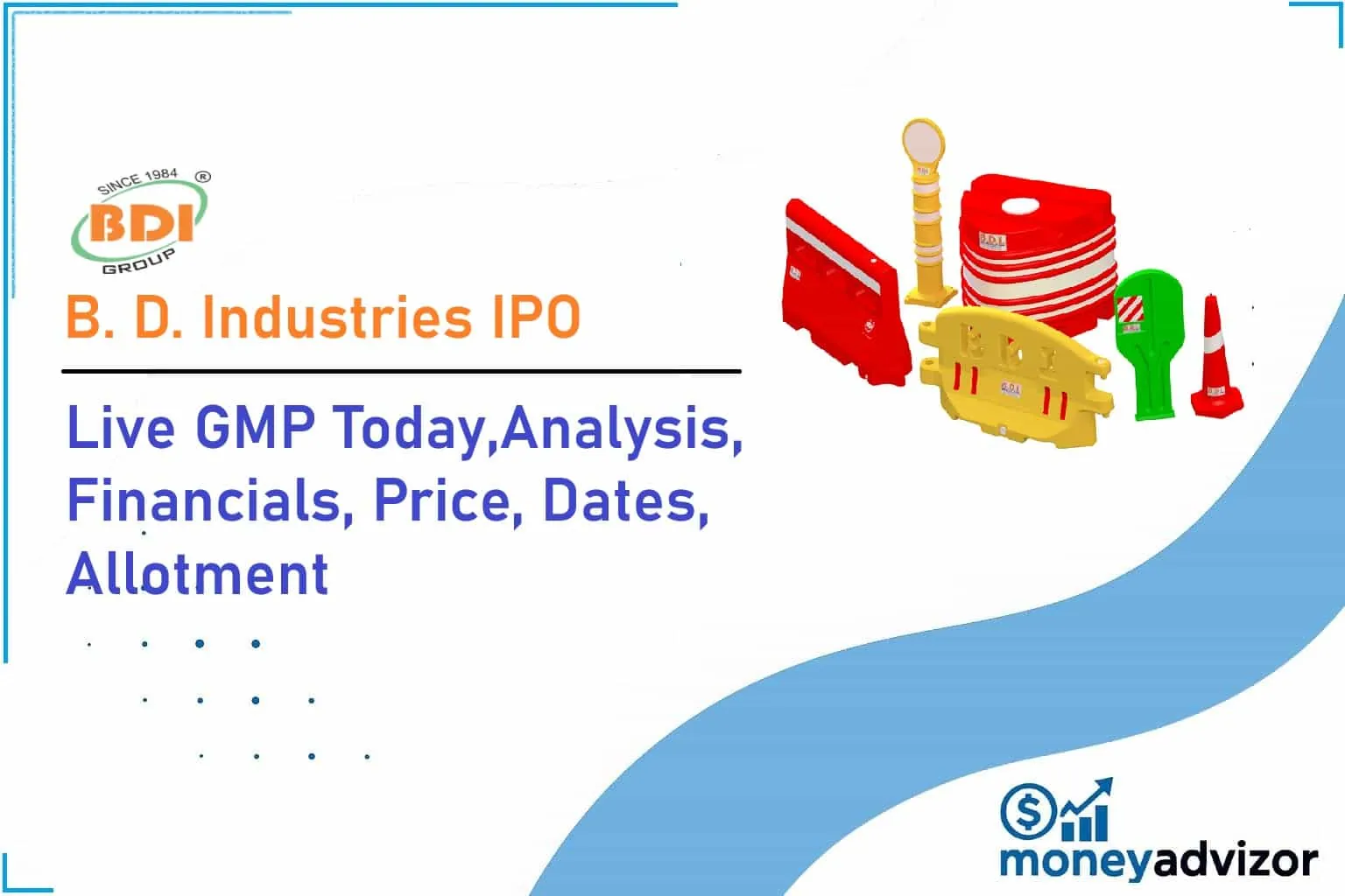 B. D. Industries IPO Live GMP Today 2025: Analysis, Financials, Price, Dates, Allotment