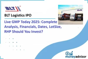 BLT Logistics IPO Live GMP Today 2025: Complete Analysis, Financials, Dates, LotSize, RHP Should You Invest