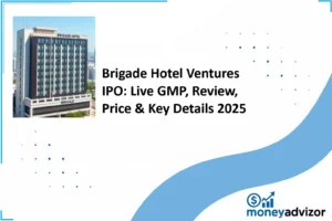 Brigade Hotel Ventures IPO: Live GMP, Review, Price & Key Details 2025