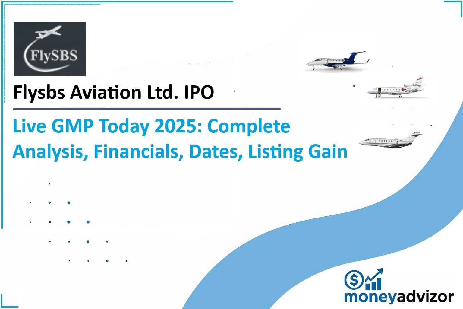 flysbs-aviation-ltd-ipo-live-gmp-today-2025-complete-analysis-financials-dates-listing-gain