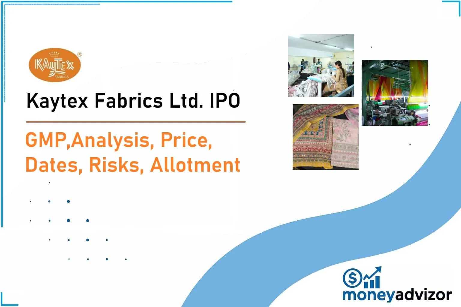Kaytex Fabrics IPO Live GMP Today 2025: Analysis, Financials, Price, Dates, Allotment