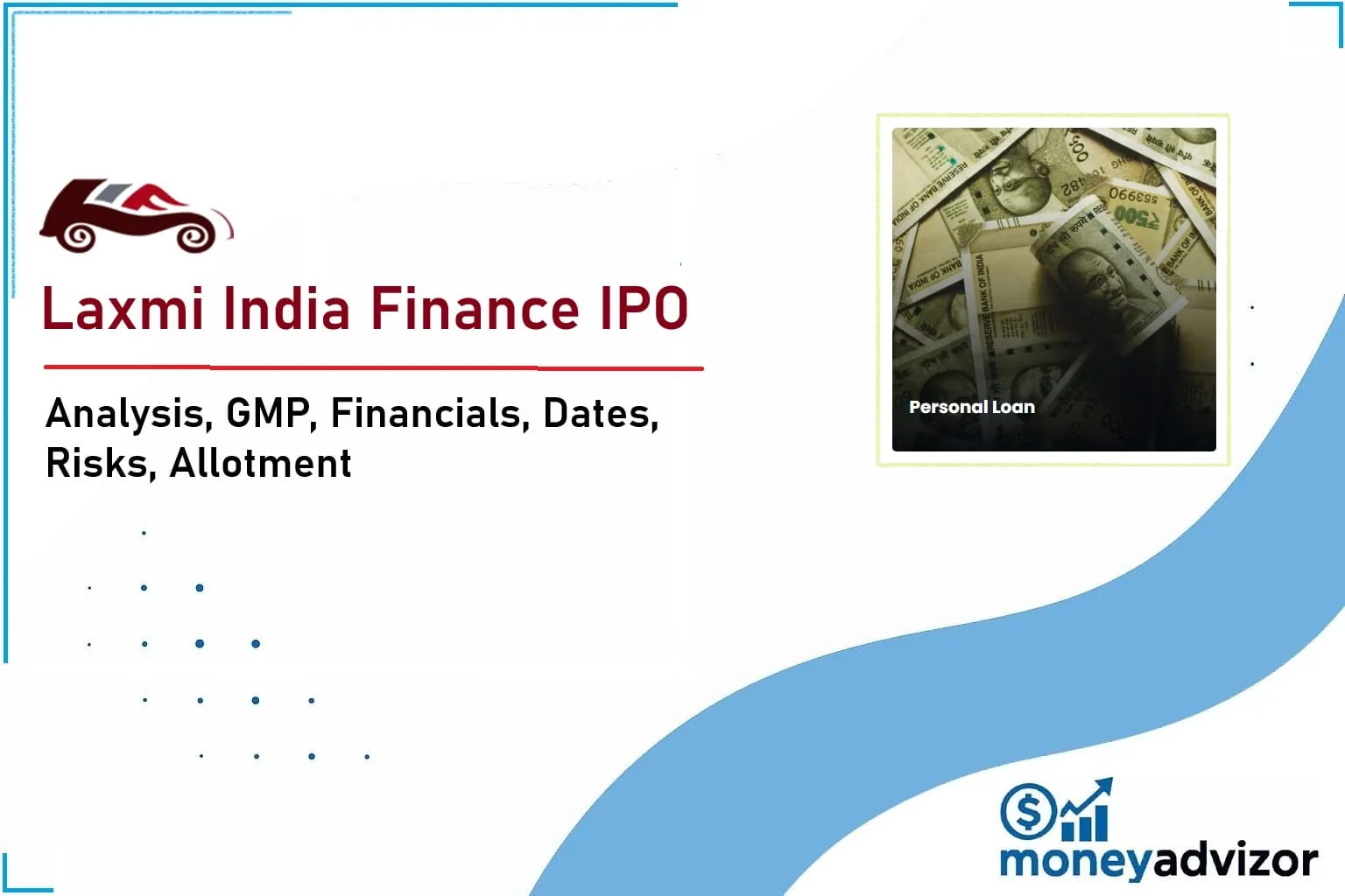 Laxmi India Finance IPO Live GMP Today 2025: Analysis, Financials, Dates, Risks, Allotment