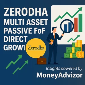 Zerodha Multi Asset Passive FoF Direct Growth: Your Complete Guide to Smart Diversification