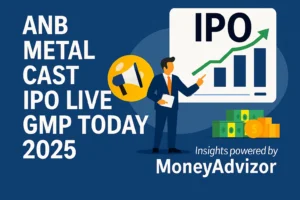 ANB Metal Cast IPO Live GMP Today 2025