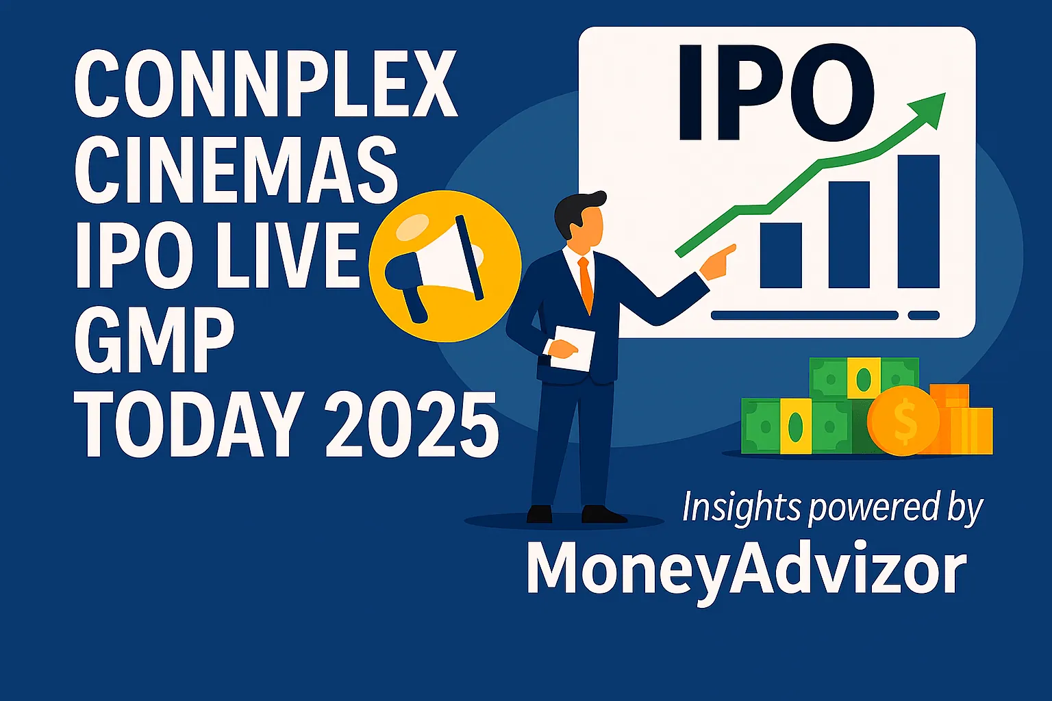 Connplex Cinemas IPO Live GMP Today 2025: Complete Analysis, Financials, Dates, LotSize, RHP Should You Invest?
